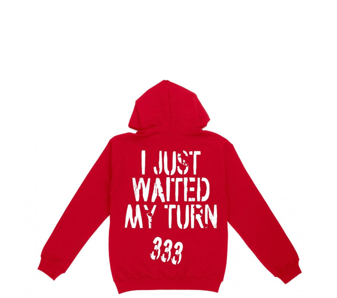 Never Hated I Just Waited My Turn Hoodie