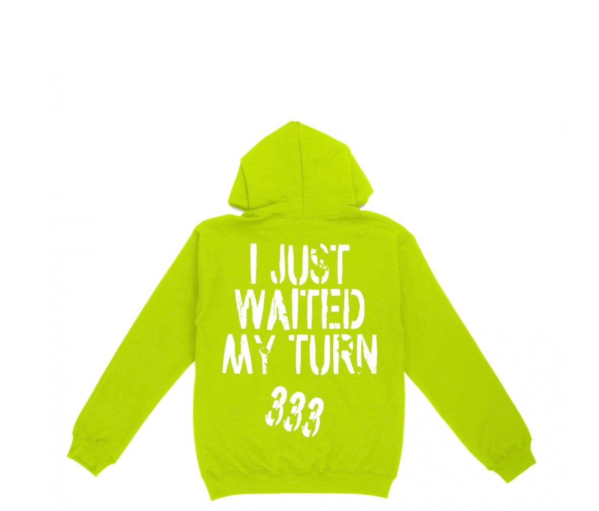 Never Hated I Just Waited My Turn Hoodie