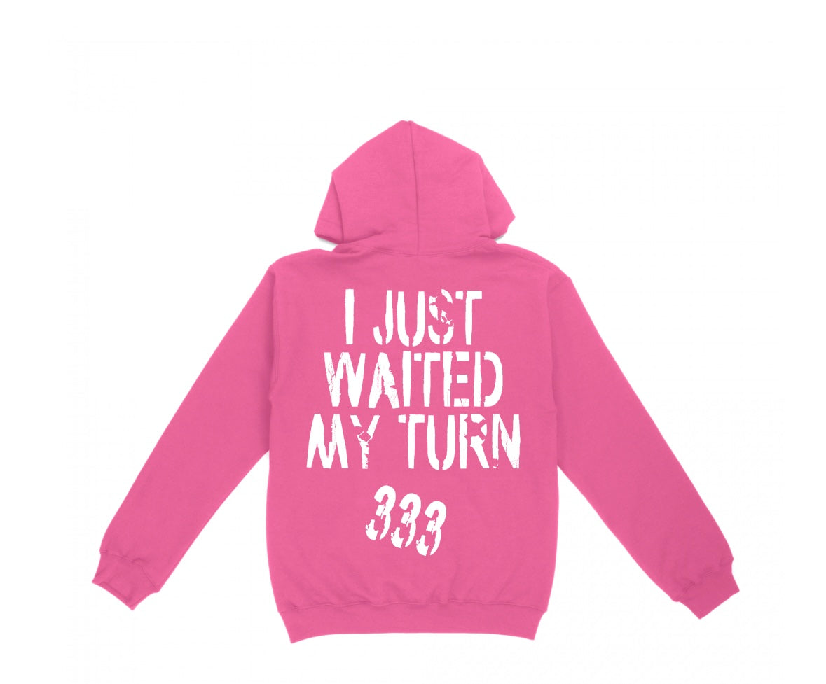 Never Hated I Just Waited My Turn Hoodie