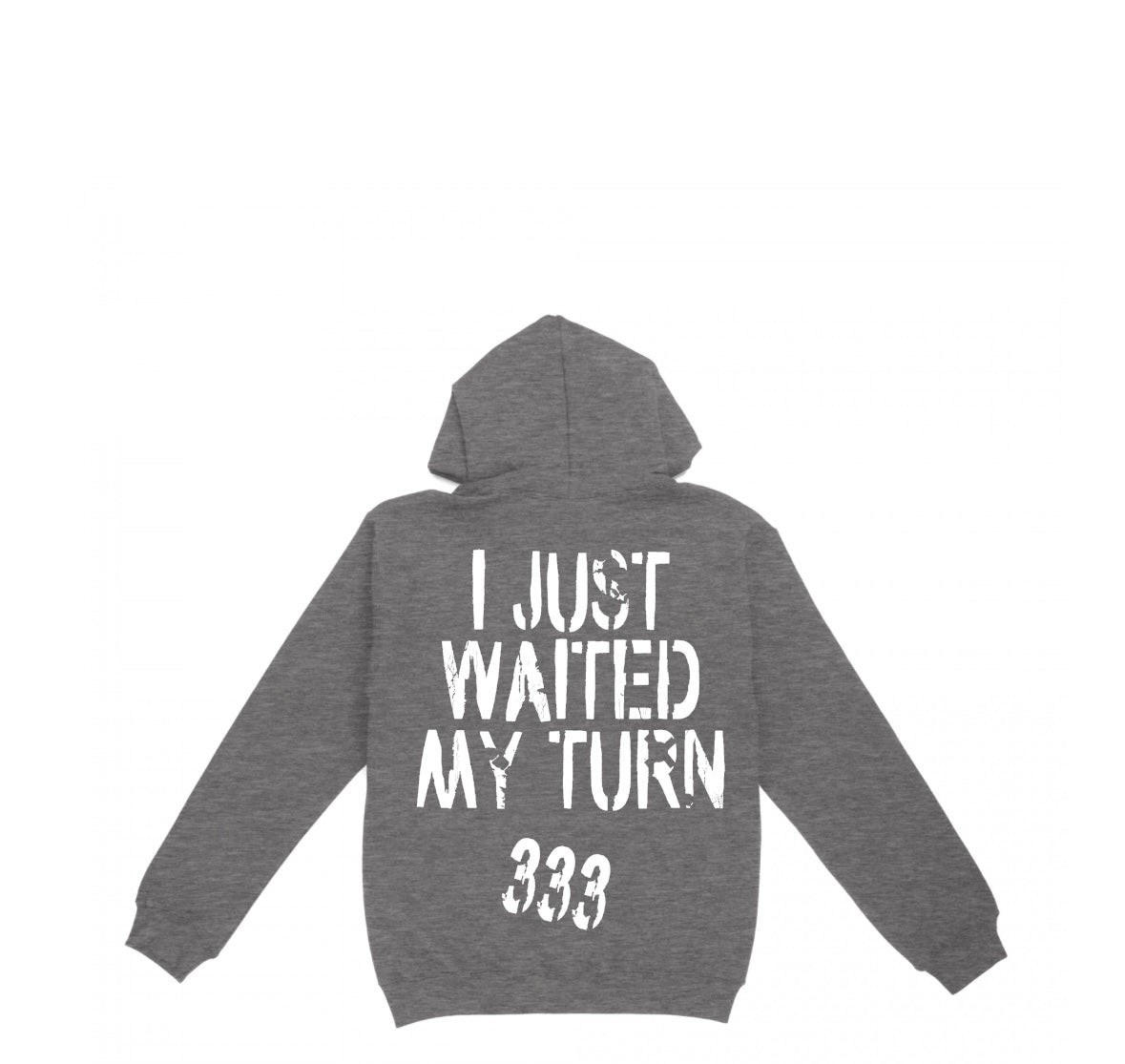 Never Hated I Just Waited My Turn Hoodie